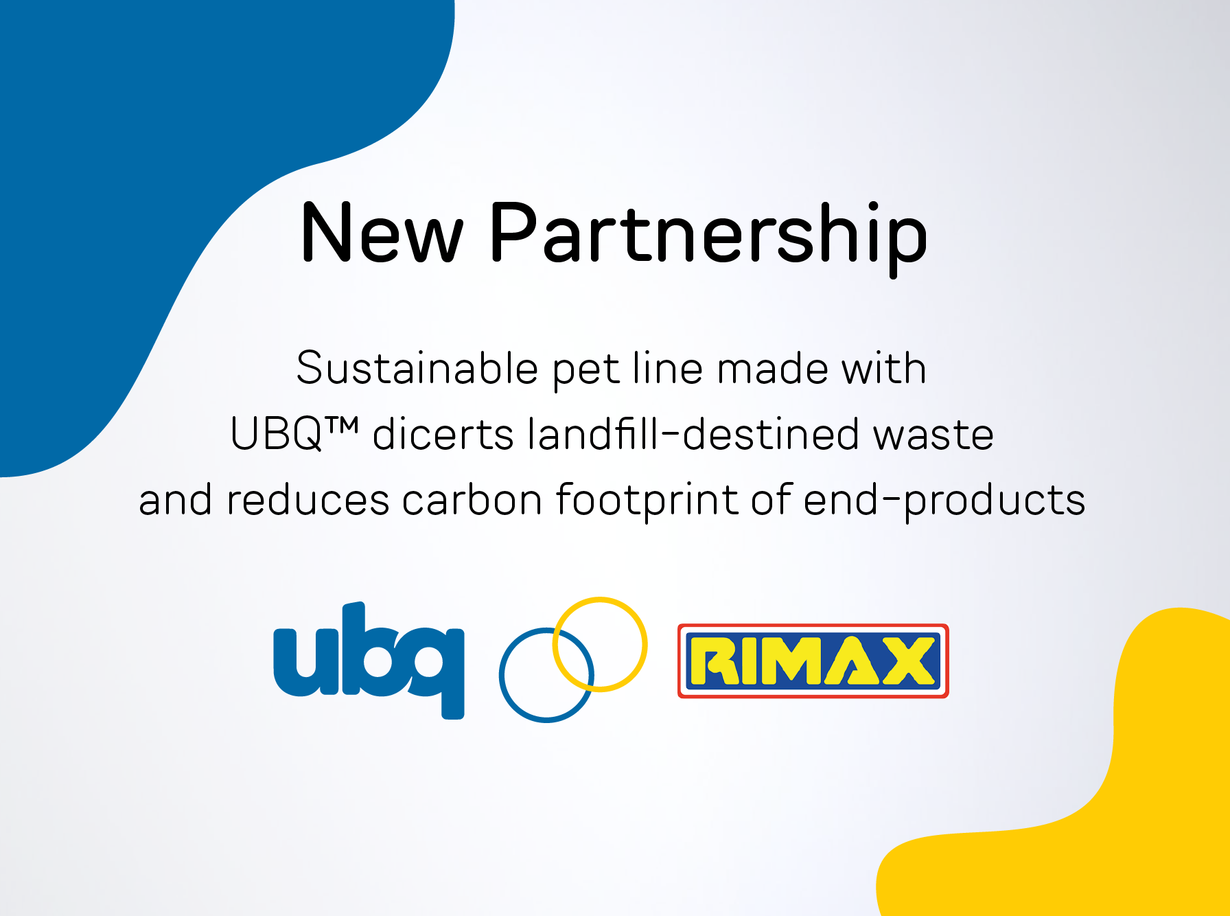 Rimax introduces consumer goods made with waste-based UBQ™ as eco-wise choice for pet owners.