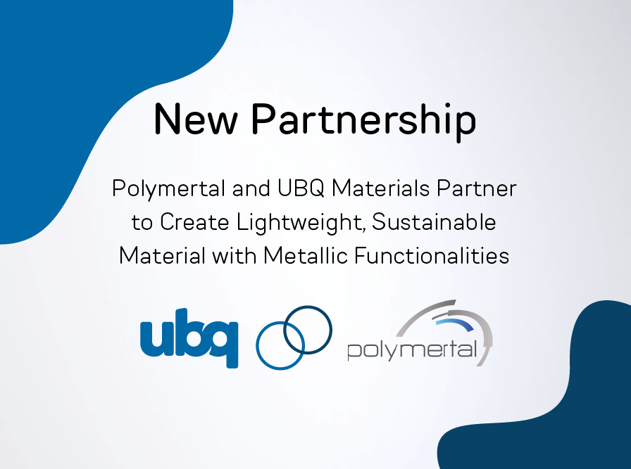 Polymertal and UBQ Materials Partner to Create Lightweight, Sustainable Material With Metallic Functionalities.