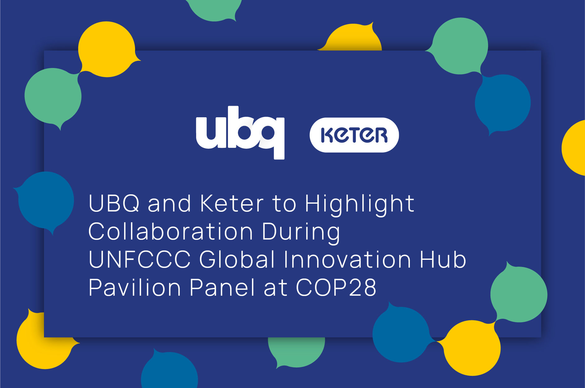 UBQ and Keter collaboration announcement at UNFCC Global Innovation Hub Pavilion Panel at COP28.