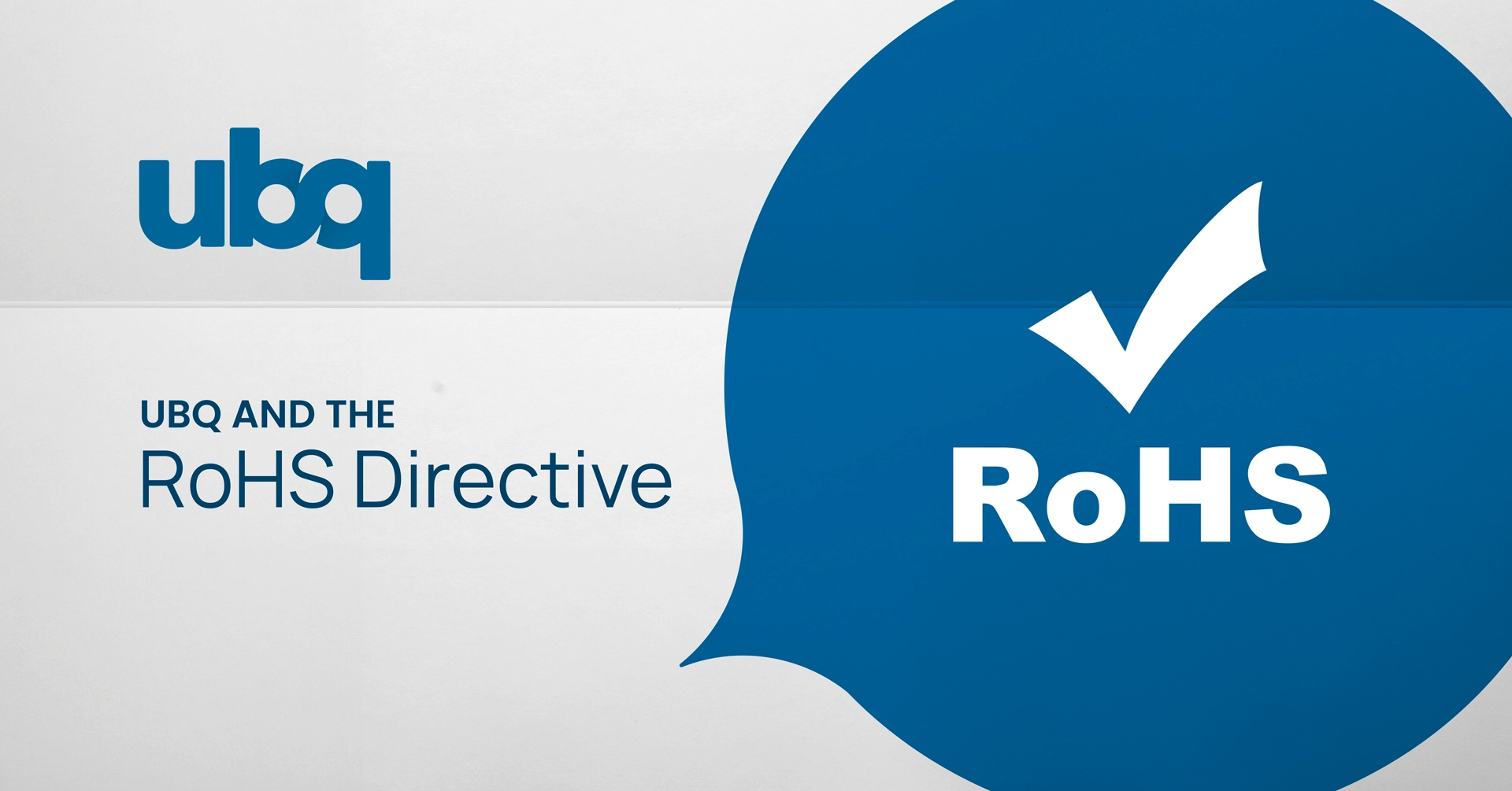 UBQ and the RoHS Directive